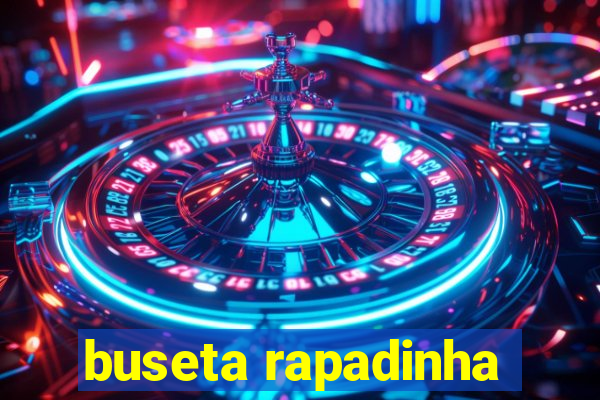 buseta rapadinha